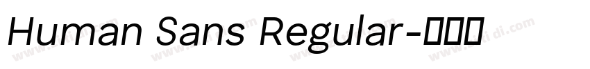 Human Sans Regular字体转换 Human Sans Regular字体转换